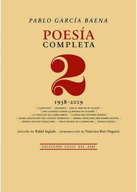 Poesía completa - 2: 1938-2019 "(Pablo García Baena)"