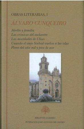 Obras literarias - I  (Álvaro Cunqueiro) "Merlín y familia / Las crónicas del sochantre / Las mocedades de Ulises / Cuando el viejo Sinbad vuelva "
