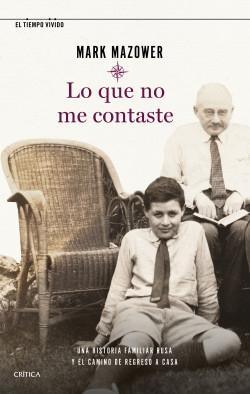 Lo que no me contaste "Una historia familiar rusa y el camino de regreso a casa". 