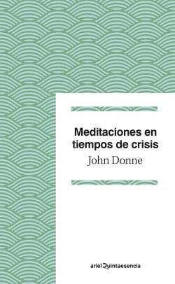 Meditaciones en tiempos de crisis.