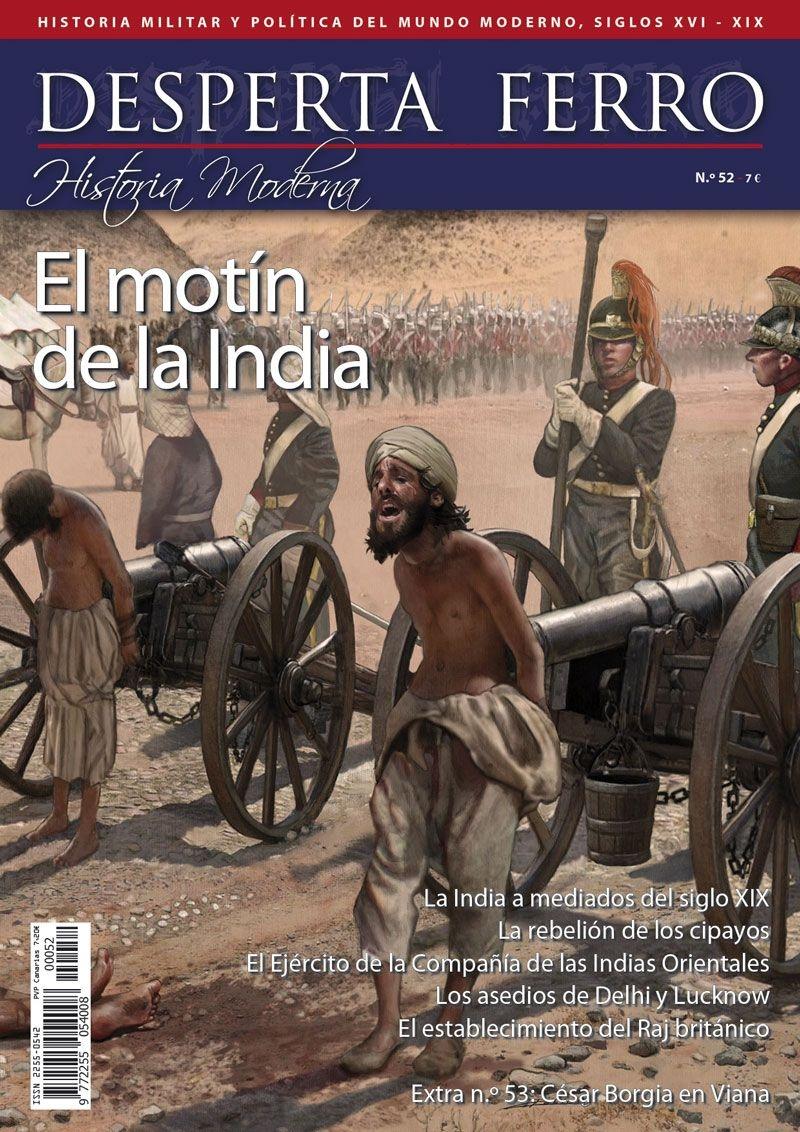 Desperta Ferro. Historia Moderna nº 52: El motín de la India. 