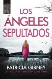 Los ángeles sepultados "(Inspectora Lottie Parker - 8)". 