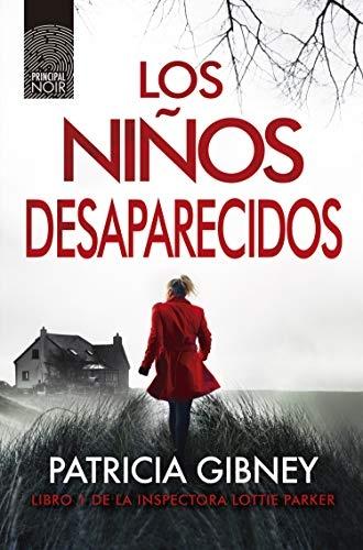 Los niños desaparecidos "(Inspectora Lottie Parker - 1)". 