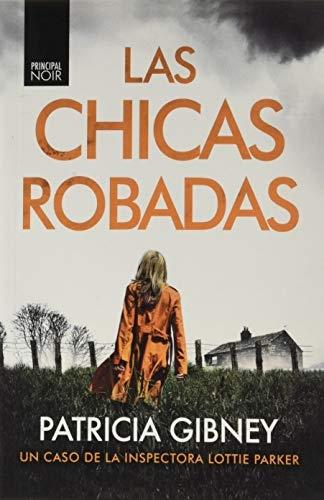 Las chicas robadas "(Inspectora Lottie Parker - 2)"