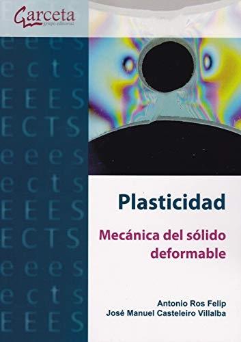 Plasticidad. Mecánica del sólido deformable. 