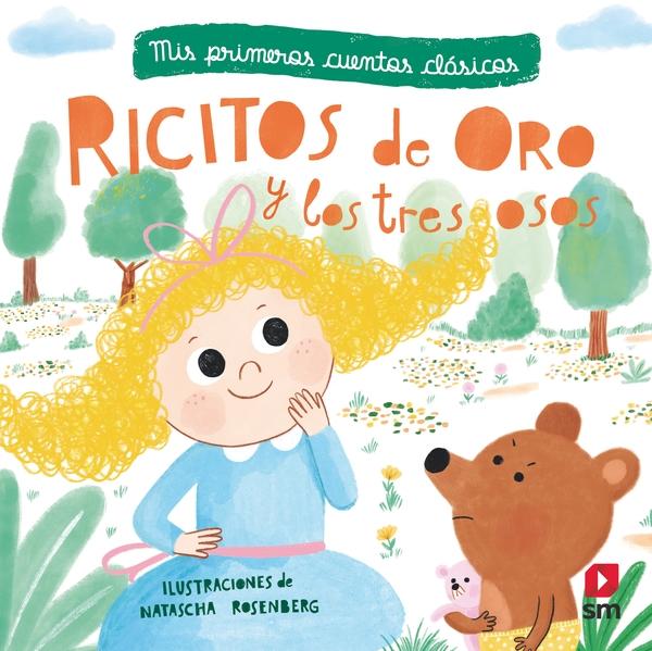 Ricitos de oro y los tres osos "(Mis primeros cuentos clásicos)".