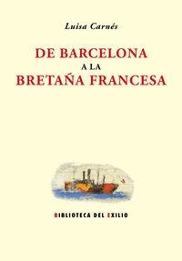 De Barcelona a la Bretaña francesa "(Memorias)"