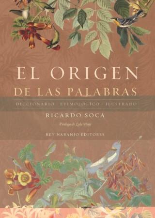 El origen de las palabras "Diccionario etimológico ilustrado"