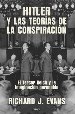 Hitler y las teorías de la conspiración "El Tercer Reich y la imaginación paranoide". 