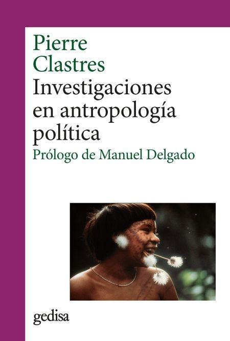 Investigaciones en antropología política. 