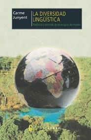 La diversidad lingüística "Didáctica y recorrido de las lenguas del mundo"