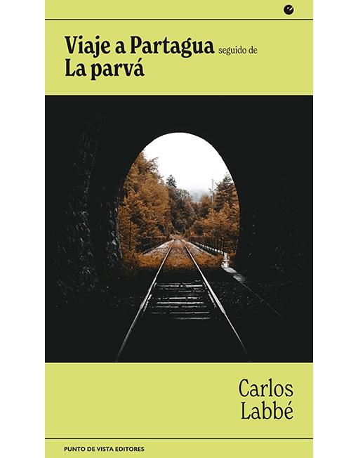 Viaje a Partagua seguido de La parvá