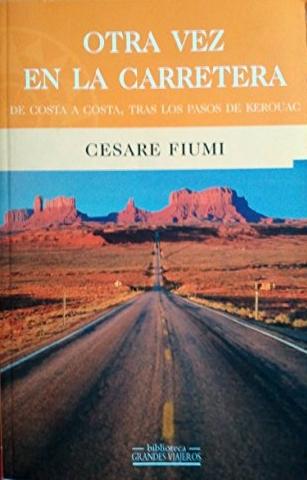 Otra vez en la carretera "De costa a costa, tras los pasos de Kerouac". 