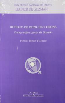 Retrato de reina sin corona "Ensayo sobre Leonor de Guzmán". 