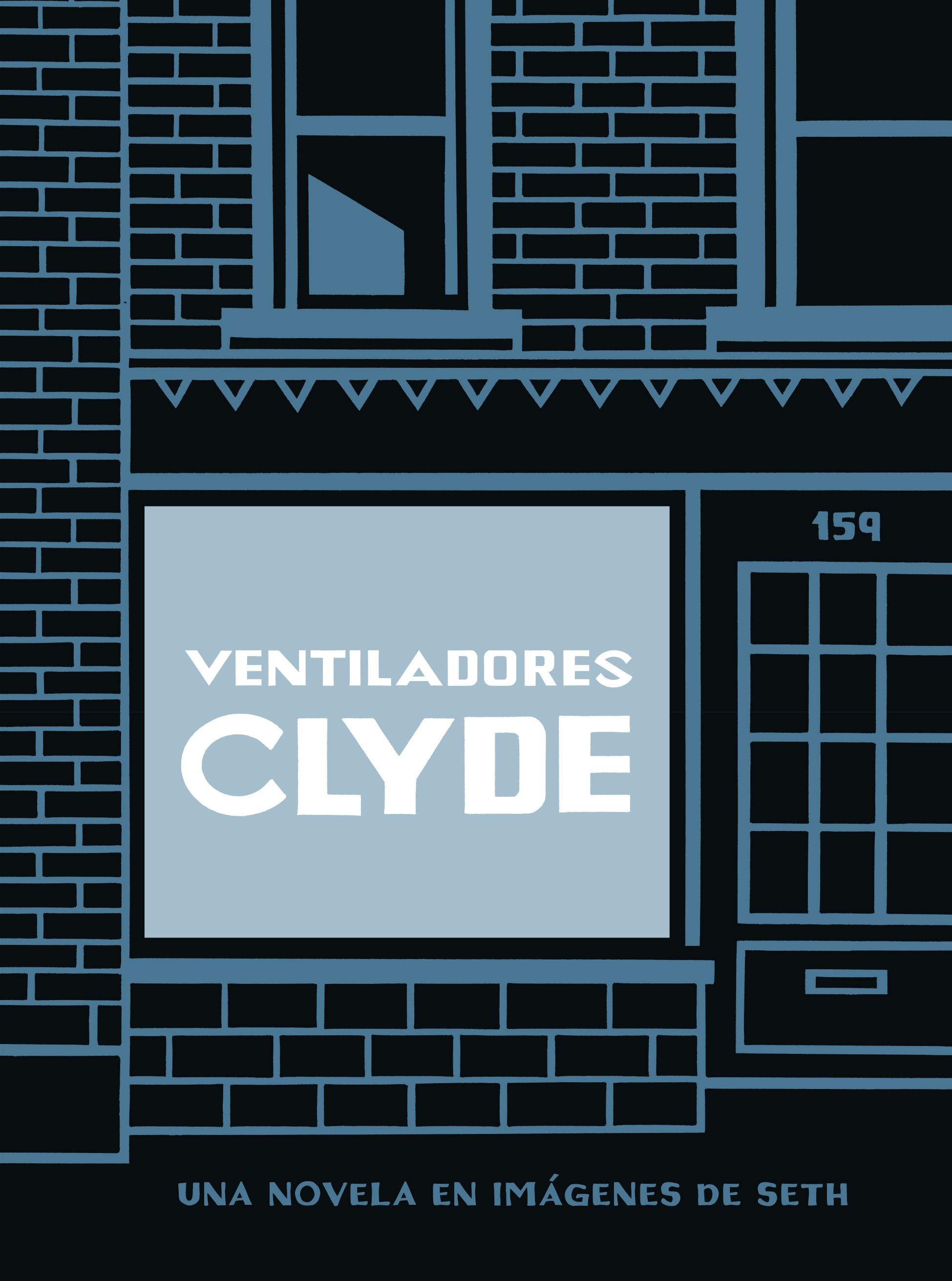 Ventiladores Clyde "Una novela en imágenes". 