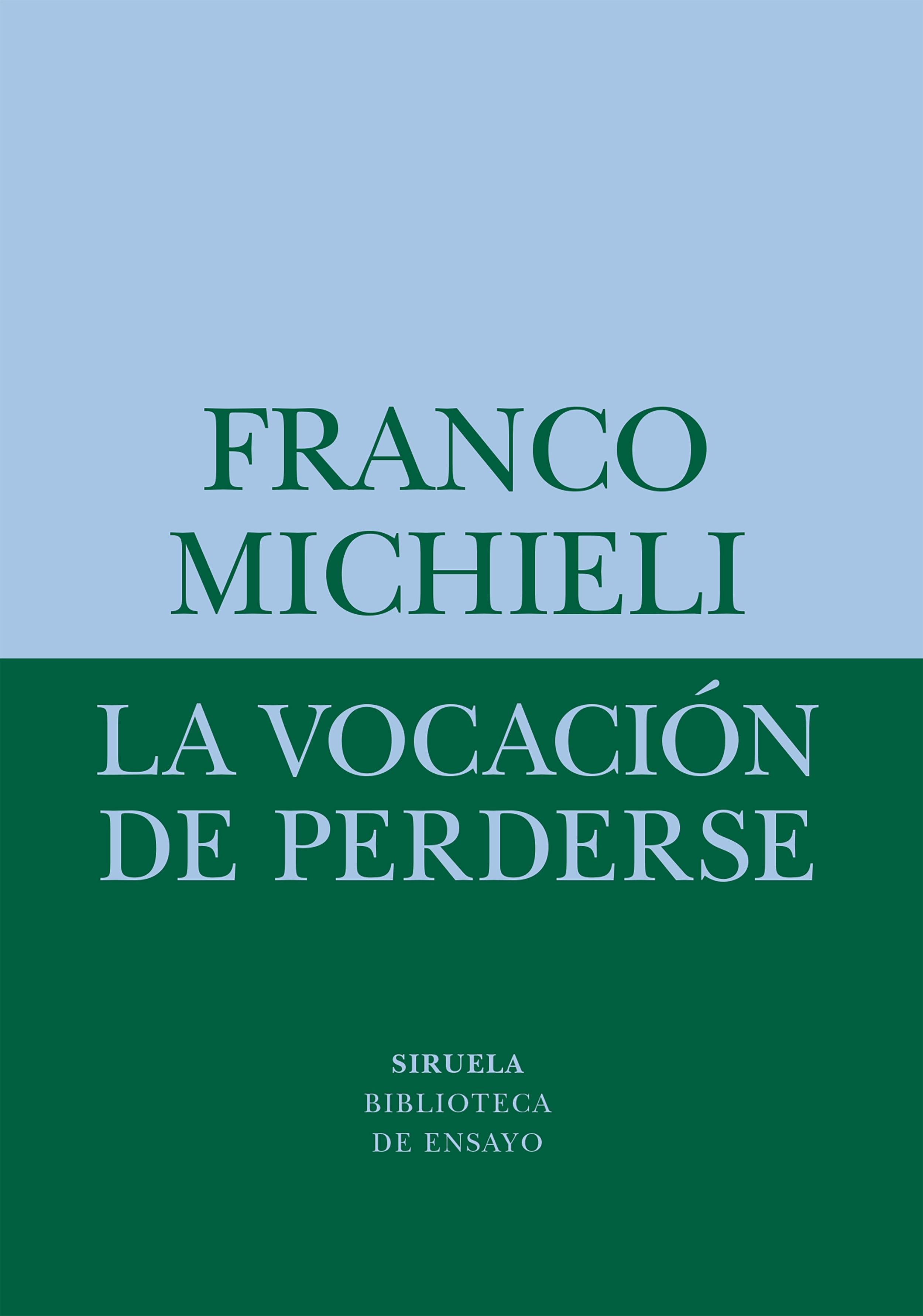 La vocación de perderse. 