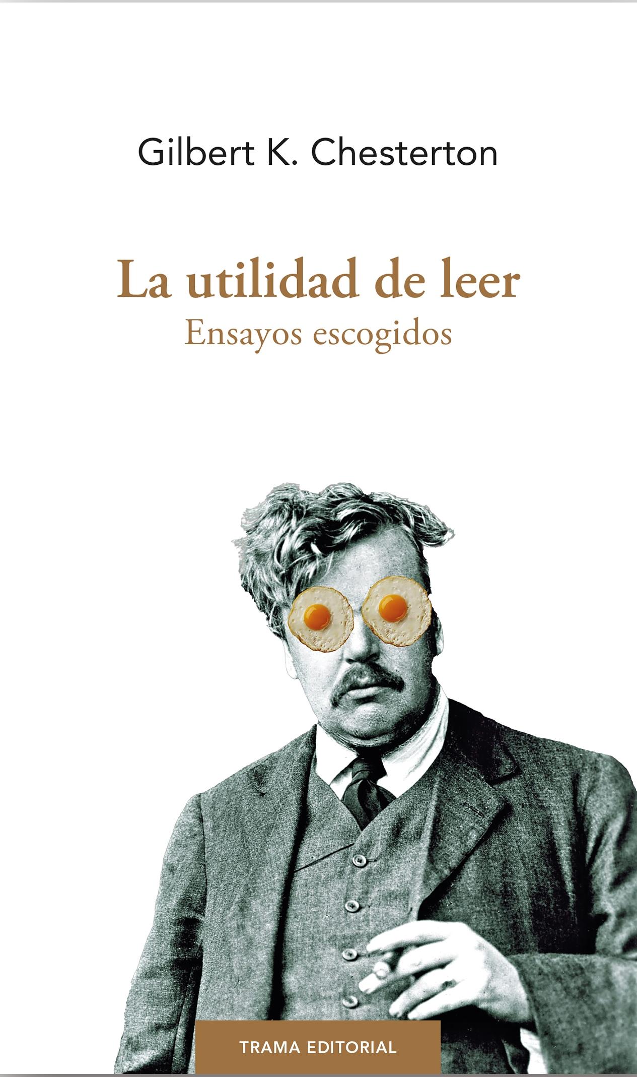 La utilidad de leer "Ensayos escogidos". 