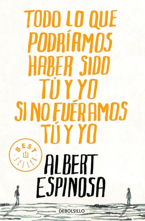 Finales Que Merecen Una Historia Edicion Ilustrada Lo Que Perdimos En El Fuego Renacera En Las Cenizas Espinosa Albert Grijalbo Ediciones 978 84 253 5589 9 Libros Polifemo