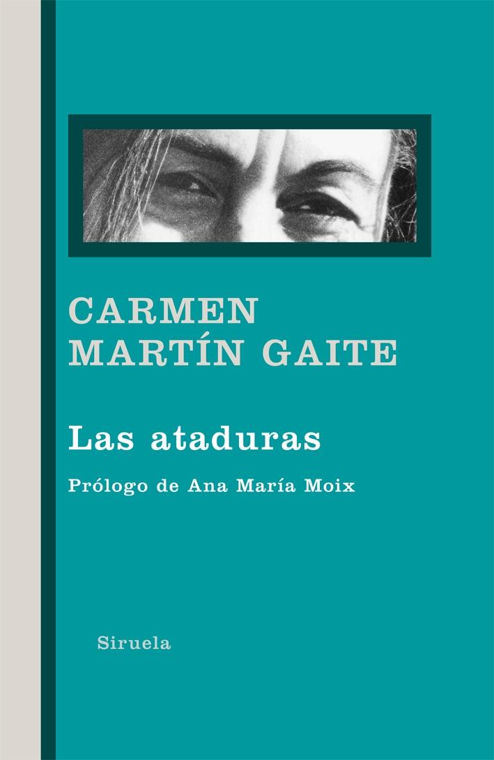 Las ataduras "(Biblioteca Carmen Martín Gaite)"
