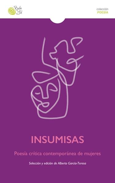 Insumisas "Poesía crítica contemporánea de mujeres". 