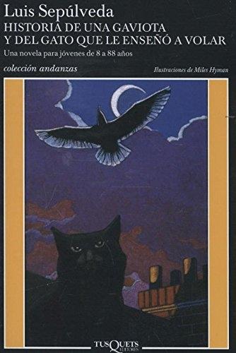 Historia de una gaviota y del gato que le enseñó a volar "Una novela para jóvenes de 8 a 88 años". 