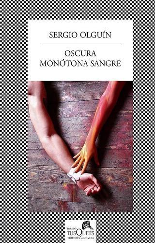 Oscura monótona sangre. 