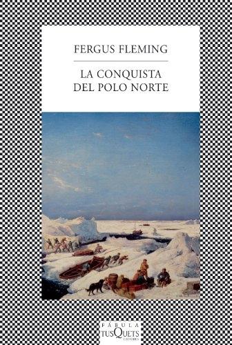 La conquista del Polo Norte. 