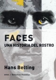 Faces. Una historia del rostro