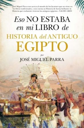 Eso no estaba en mi libro de Historia del Antiguo Egipto