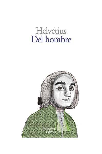 Del hombre "De sus facultades intelectuales y de su educación". 