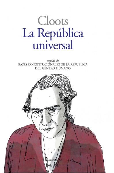 La República universal "Seguido de Bases constitucionales de la República del género humano". 