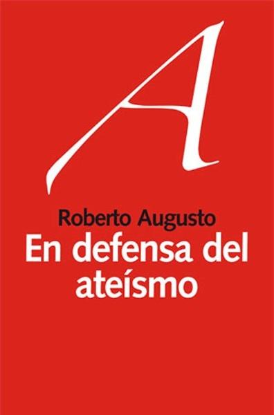 En defensa del ateísmo. 