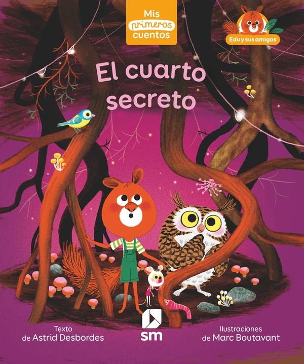 El cuarto secreto "(Edu y sus amigos) (Minúsculas)". 