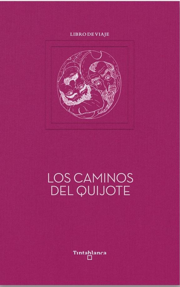 Los caminos del Quijote. 