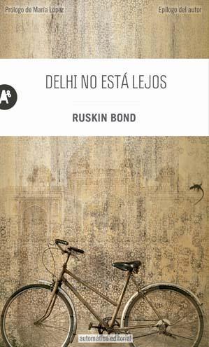 Delhi no está lejos