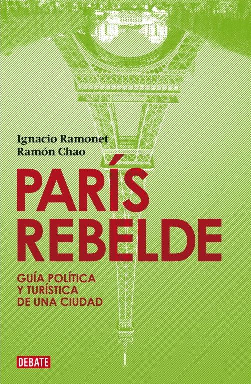 París rebelde. Guía política y turística de una ciudad