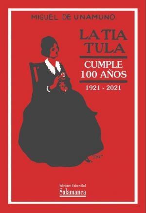 La tía Tula "Cumple 100 años. 1921-2021".