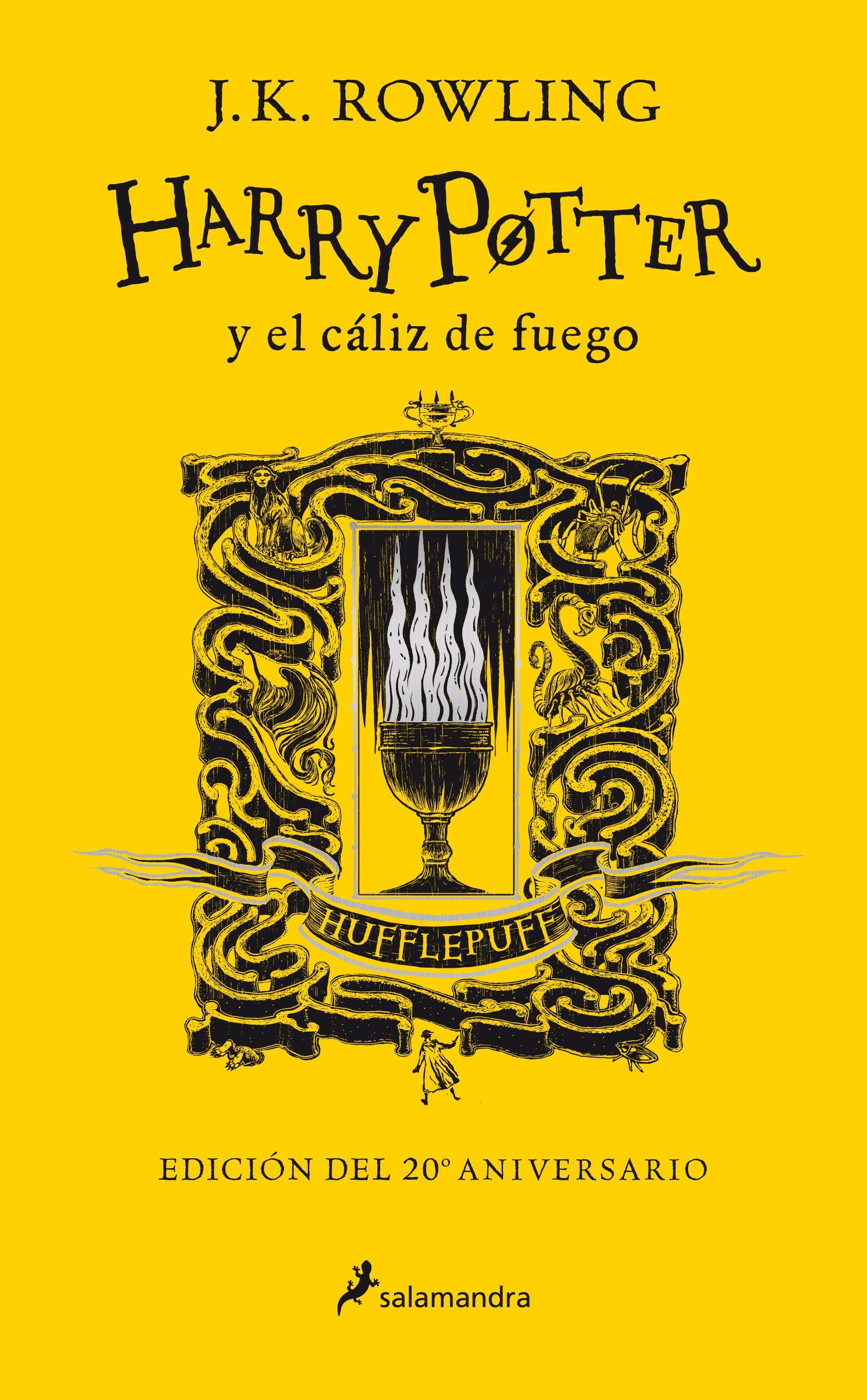 Harry Potter y el cáliz de fuego: Hufflepuff (Harry Potter - 4) "Entrega - Paciencia - Lealtad (Edición del 20 Aniversario)". 