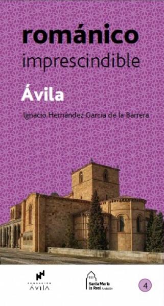 Ávila "Románico imprescindible"