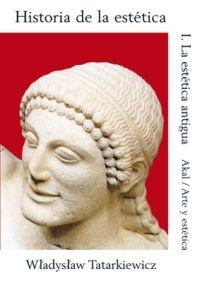 Historia de la Estética - I: La estética antigua.