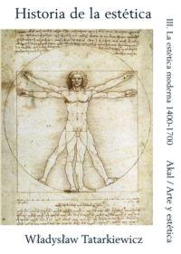 Historia de la Estética - III: La estética moderna, 1400-1700.