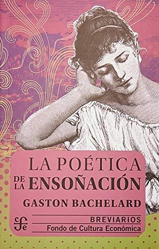 La poética de la ensoñación. 