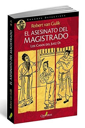 El asesinato del magistrado "Los casos del Juez Di". 