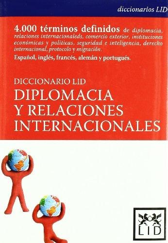 Diccionario LID (Diplomacia y Relaciones Internacionales). 