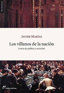Los villanos de la nación "Letras de política y sociedad"