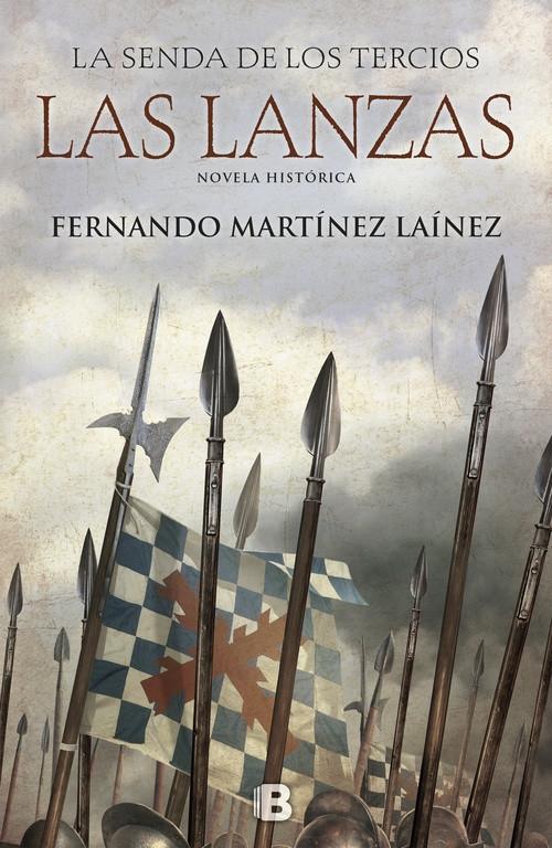 Las lanzas "(La senda de los Tercios - I)". 