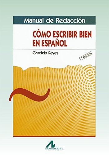 Cómo escribir bien en español "Manual de redacción"