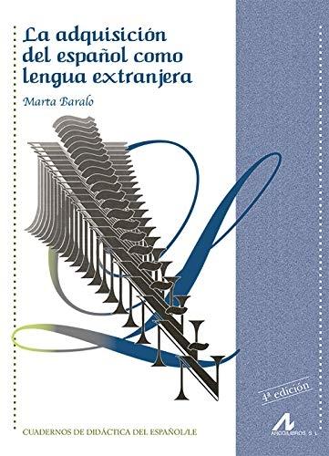 La adquisición del español como lengua extranjera. 