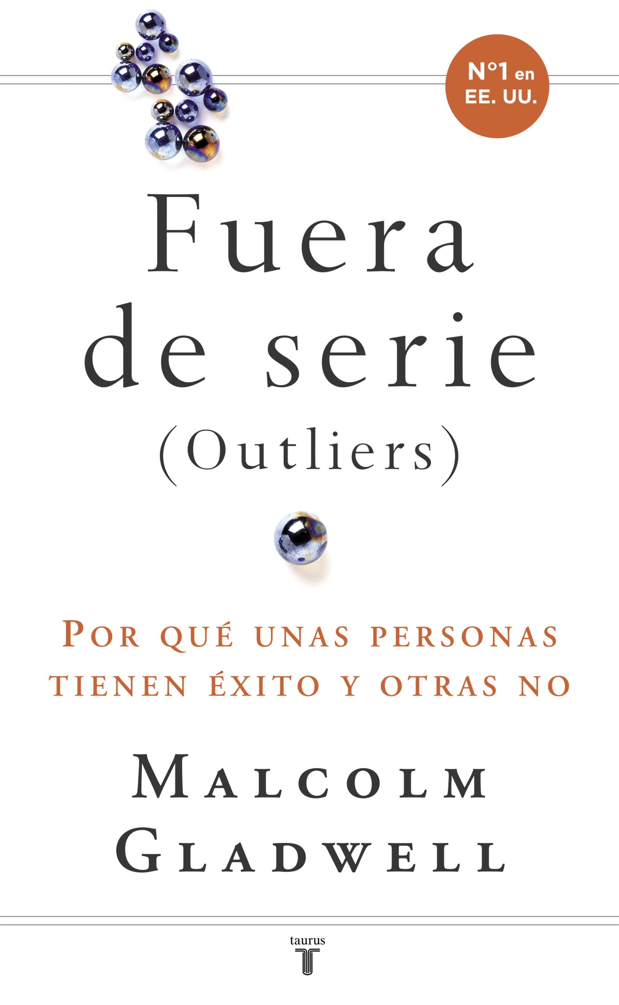 Fuera de serie "Por qué unas personas tienen éxito y otras no".