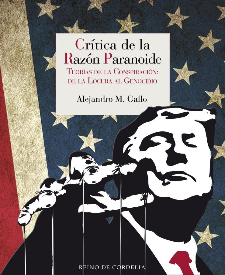 Crítica de la razón paranoide (Estuche 2 Vols.) "Teorías de la conspiración: de la locura al genocidio". 